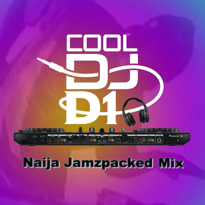 Naija Jamzpacked Mix